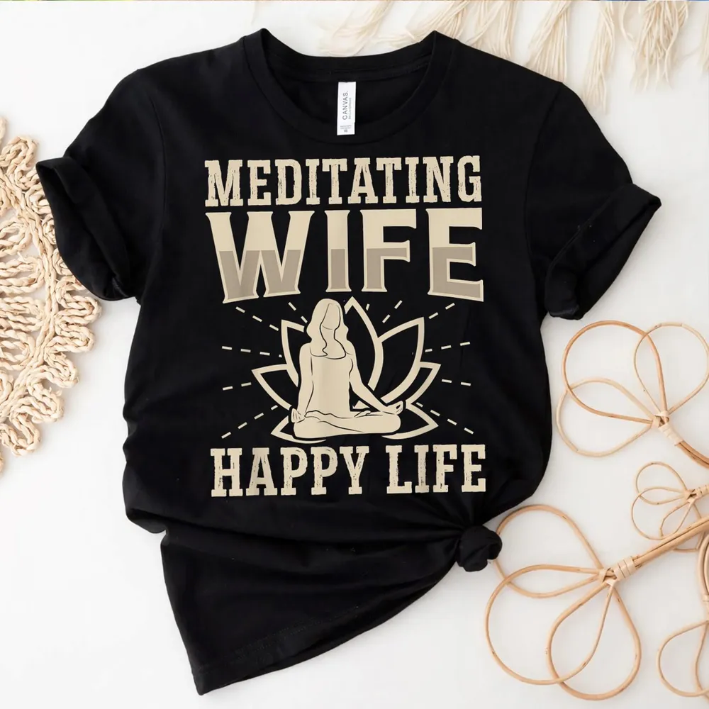 Meditating Wife Happy Life Yoga Asana Spirituality Mediation T-Shirt 2 Unisex Standard T-Shirt black s